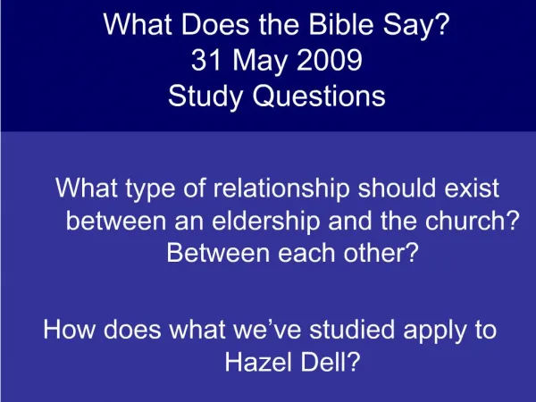 What type of relationship should exist between an eldership and the church Between each other How does what we ve st