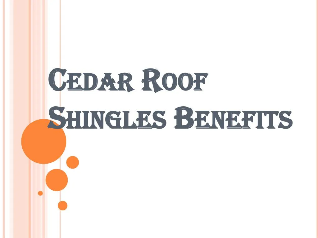 cedar roof shingles benefits