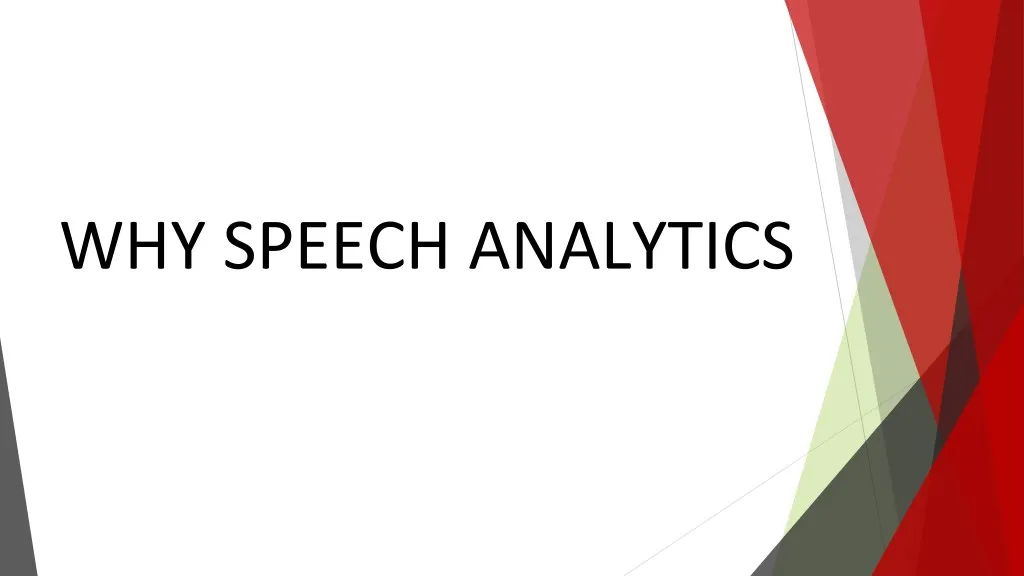 why speech analytics