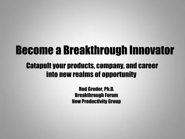 Become a Breakthrough Innovator