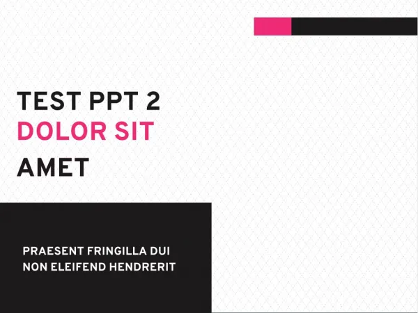 test ppt 2 dolor sit amet amet