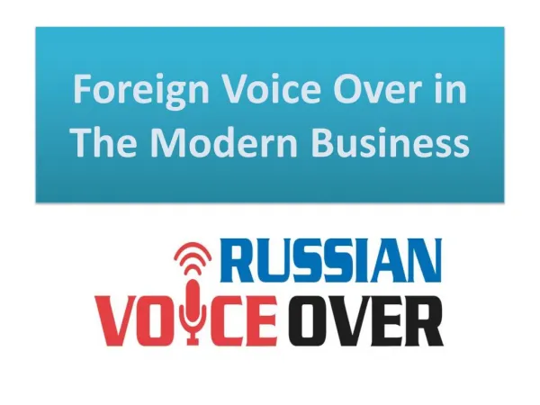 Foreign Voice Over in The Modern Business