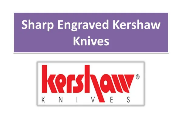 Sharp Engraved Kershaw Knives