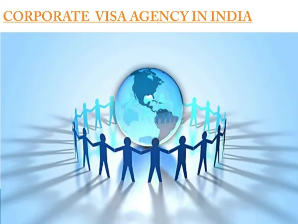 Corporate visa agency in India