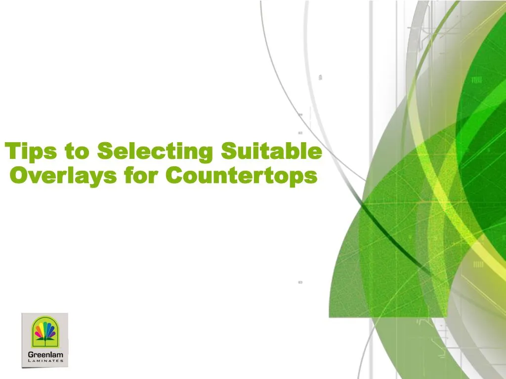 tips to selecting suitable overlays for countertops