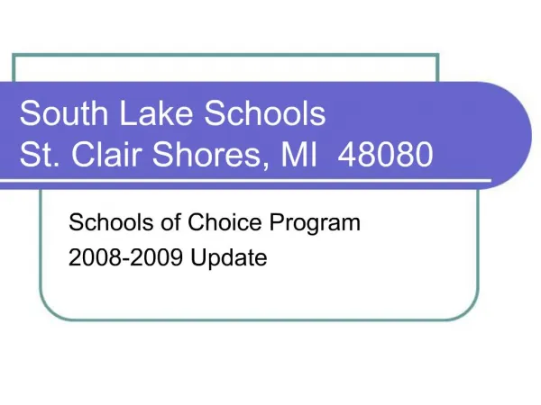South Lake Schools St. Clair Shores, MI 48080