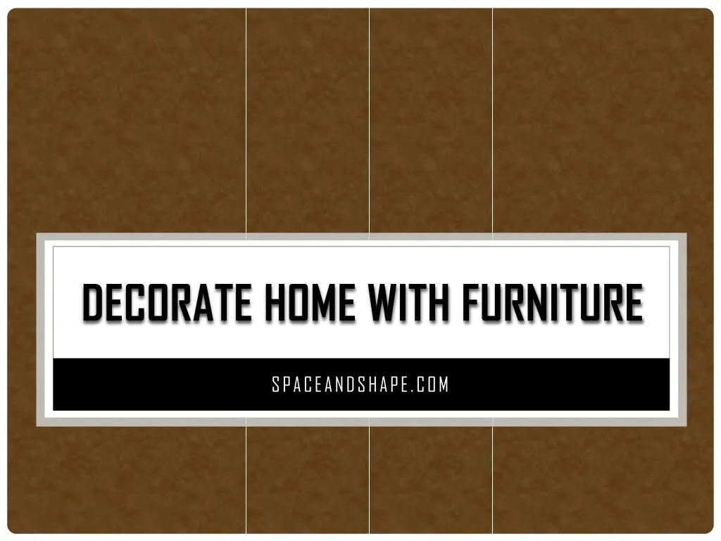 decorate home with furniture
