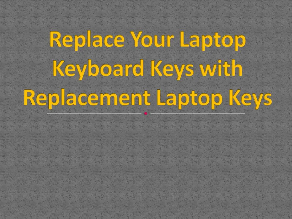 replace your laptop keyboard keys with replacement laptop keys