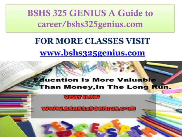 BSHS 325 GENIUS A Guide to career/bshs325genius.com