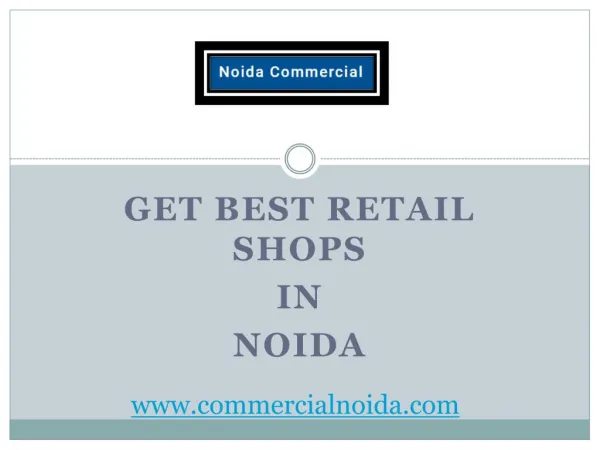 Get Best Retail Shops in Noida
