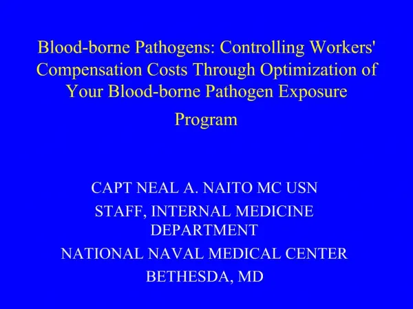 Blood-borne Pathogens: Controlling Workers Compensation Costs Through Optimization of Your Blood-borne Pathogen Exposure