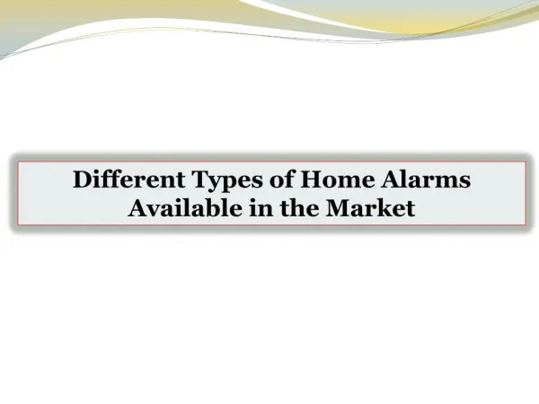 Different Types of Home Alarms Available in the Market