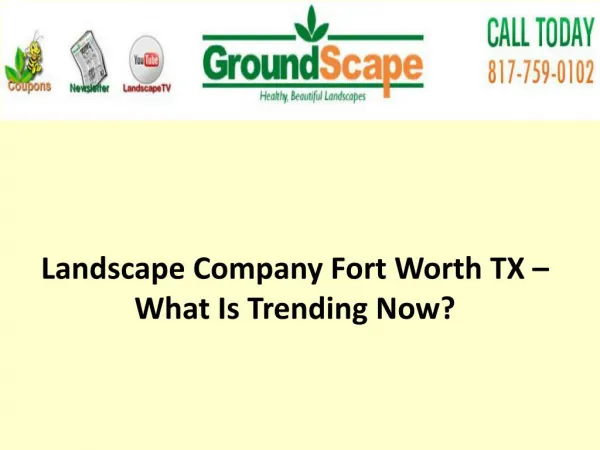 Landscape Company Fort Worth TX – What Is Trending Now?