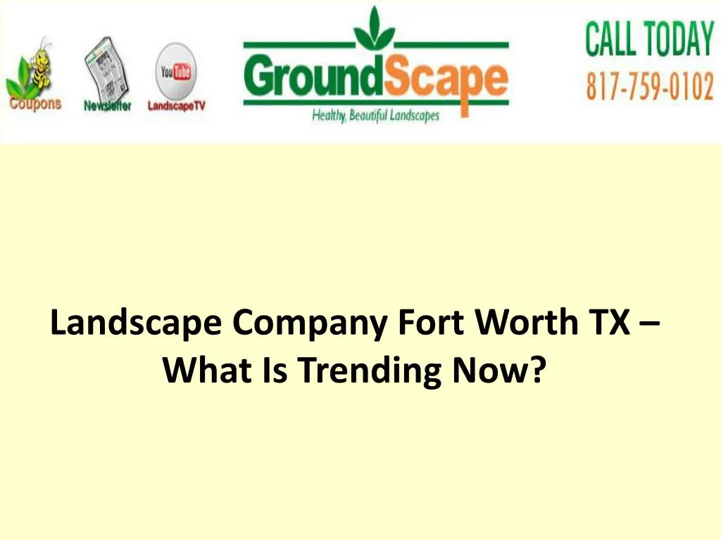 landscape company fort worth tx what is trending now