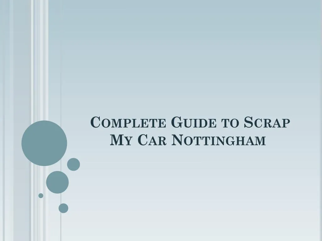 complete guide to scrap my car nottingham