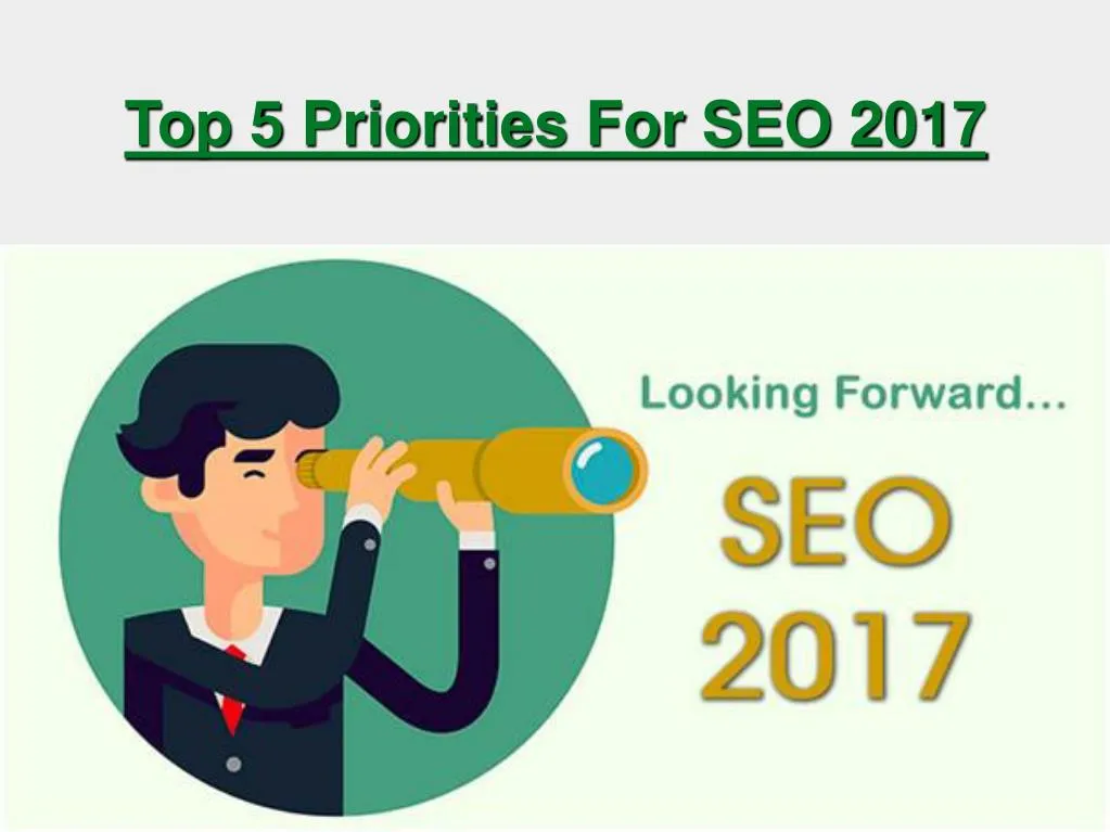 top 5 priorities for seo 2017