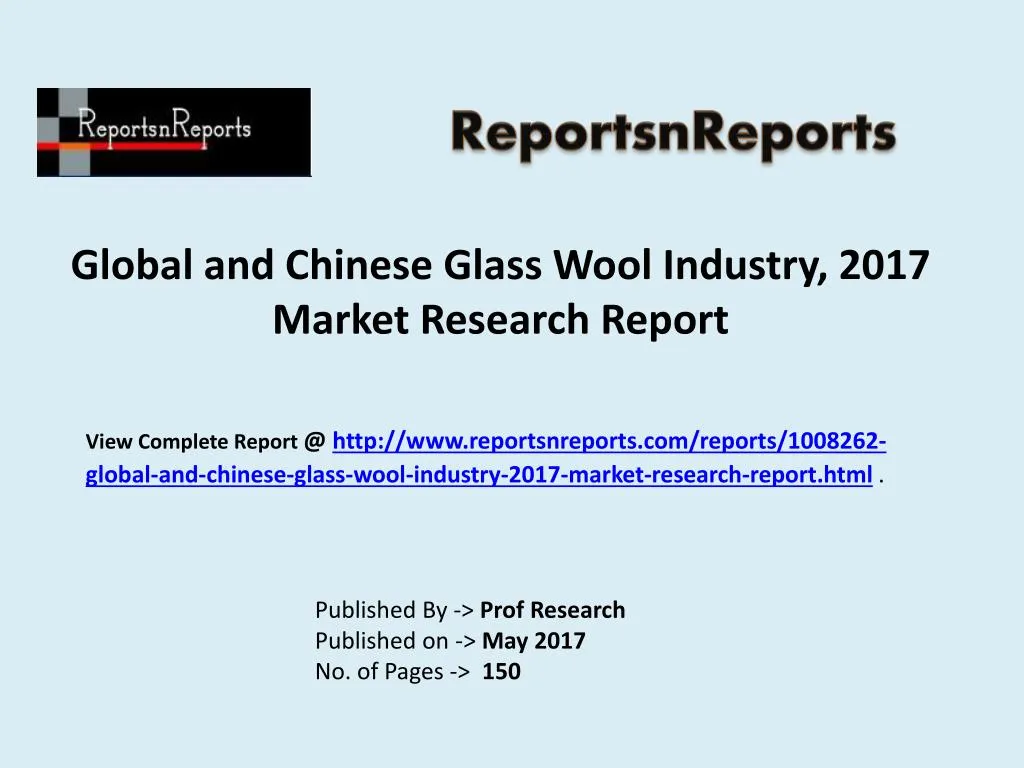 global and chinese glass wool industry 2017 market research report