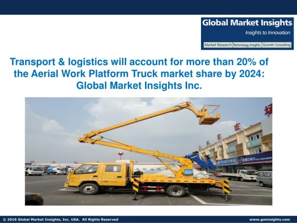Aerial Work Platform Truck Market in Boom lifts application segment to grow at 18.7% CAGR from 2016 to 2024.