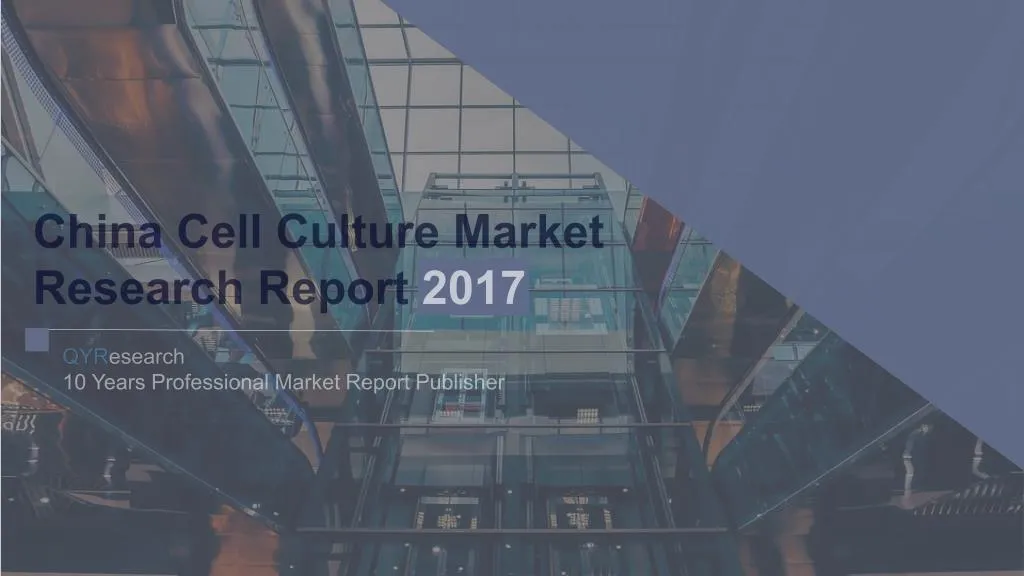 china cell culture market research report 2017