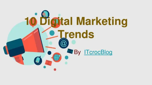 10 Digital Marketing Trends For 2017
