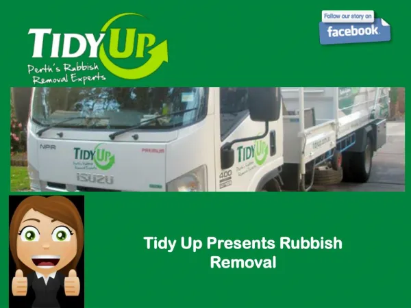 Tidy Up Presents Rubbish Removal