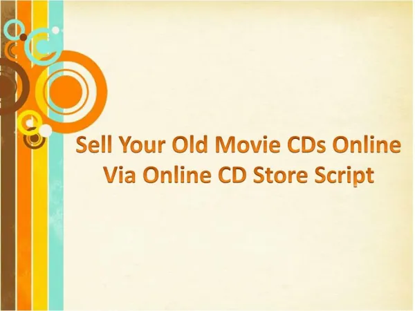 Sell Your Old Movie CDs Online Via Online CD Store Script
