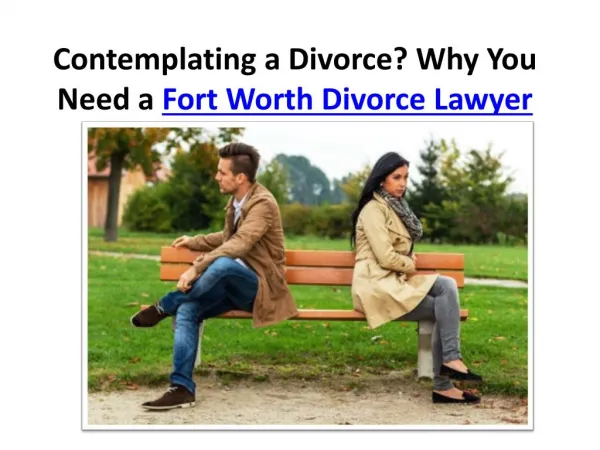 Contemplating a Divorce? Why You Need a Divorce Lawyers