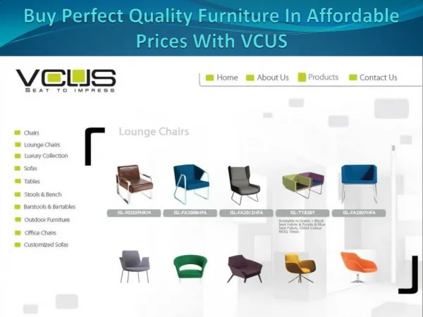 Buy perfect quality furniture in affordable prices with vcus
