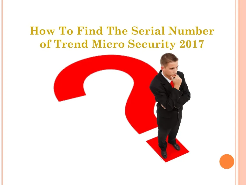 how to find the serial number of trend micro