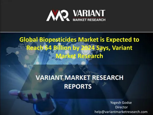 Biopesticides Market Global Scenario, Market Size, Outlook, Trend and Forecast, 2015-2024