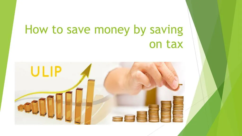 how to save money by saving on tax