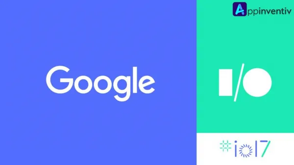 Some Amazing Announcements from Google I/O 2017