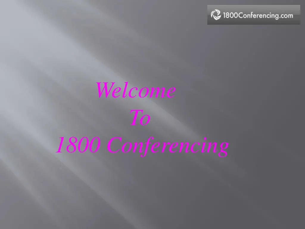 welcome to 1800 conferencing