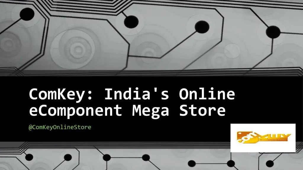 comkey india s online ecomponent mega store