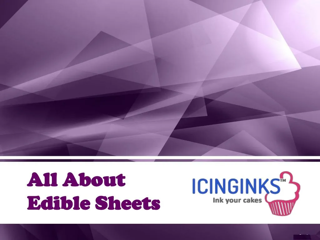 all about edible sheets