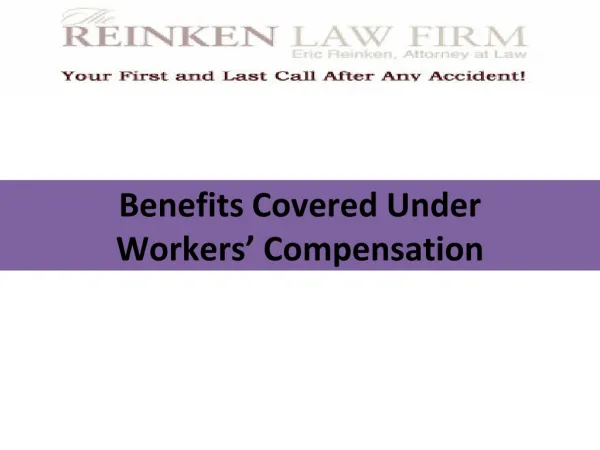 Benefits Covered Under Worker’s Compensation