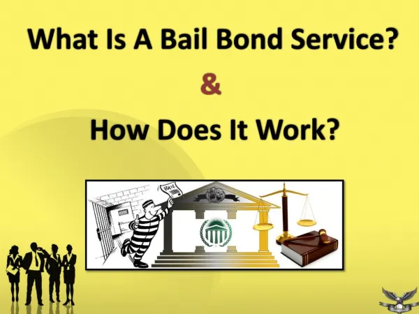 What Is A Bail Bond Service & How Does It Work?