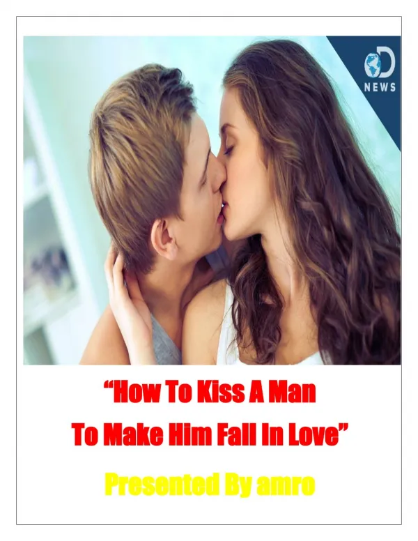 How To Kiss A Man To Make Him Fall In Love