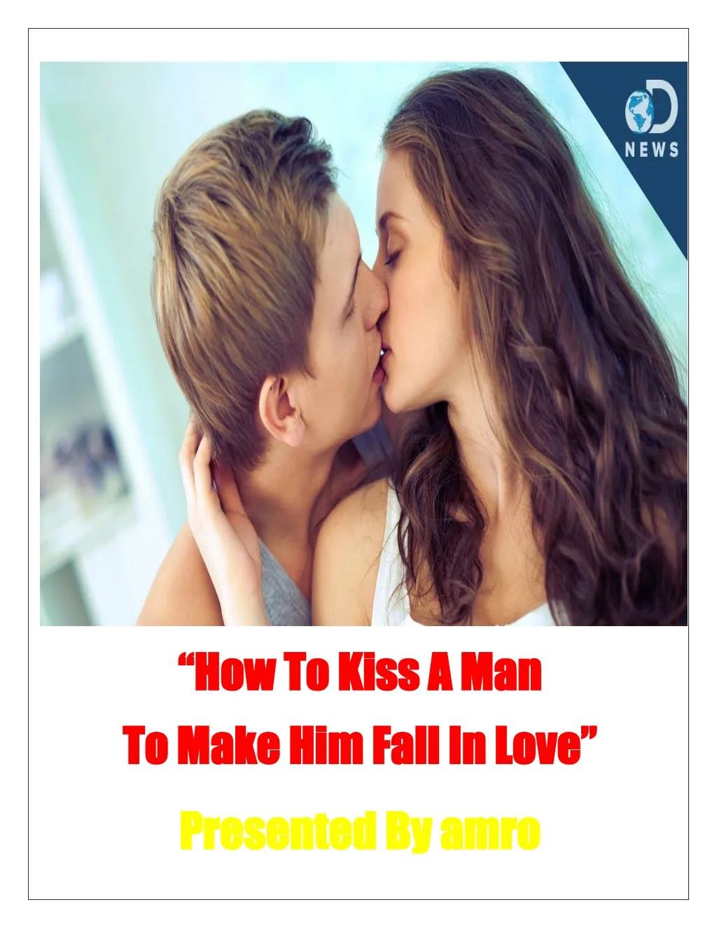 how to kiss a man how to kiss a man to make