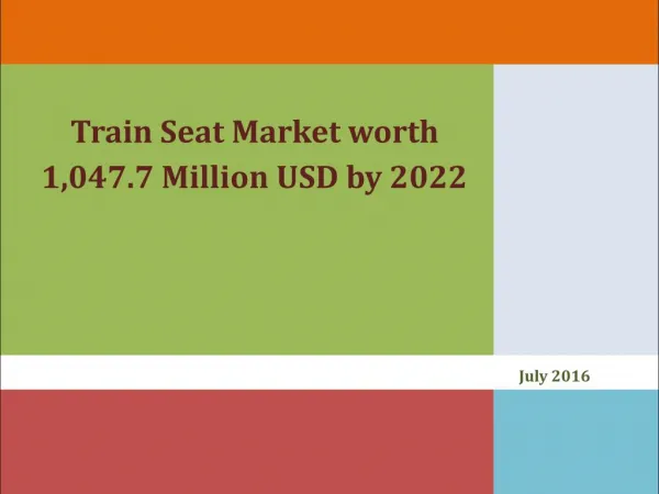 Train Seat Market worth 1,047.7 Million USD by 2022
