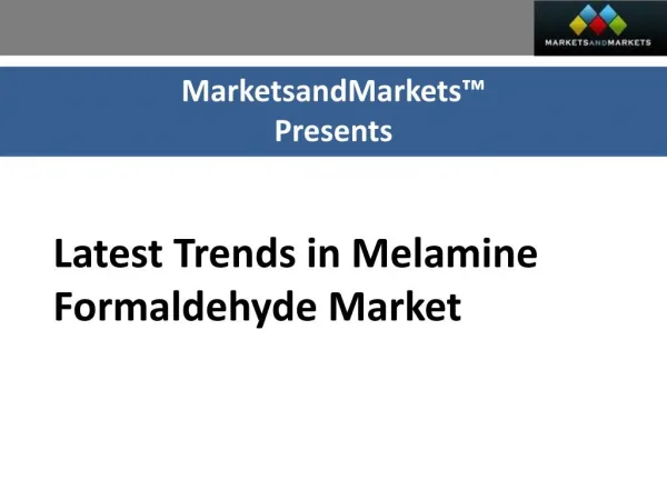 Latest trends in melamine formaldehyde market