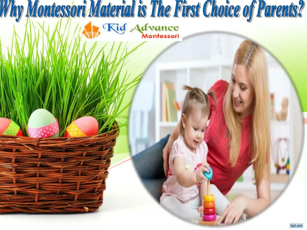 why montessori material is the first choice