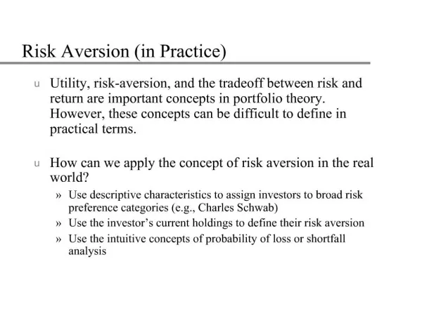 Risk Aversion in Practice