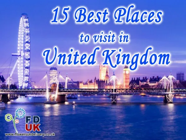 15 Best Places to Visit in United Kingdom