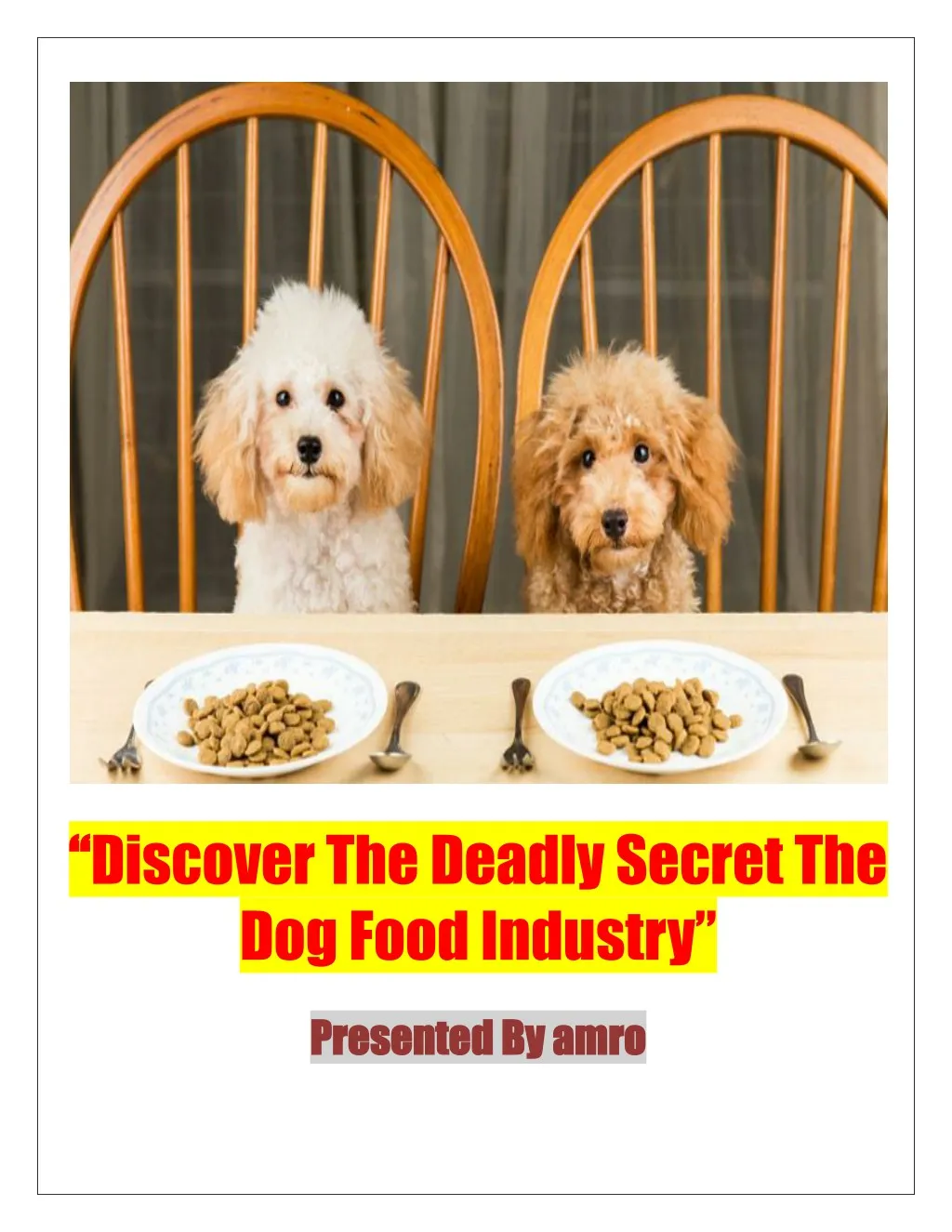 discover the deadly secret the dog food industry