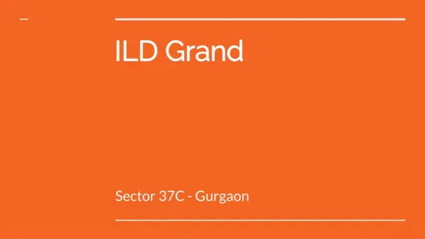 Invest in Pleasing Residences at ILD Grand