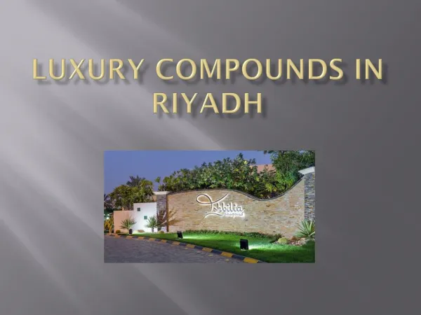 Luxury compounds in Riyadh, Saudi Arabia
