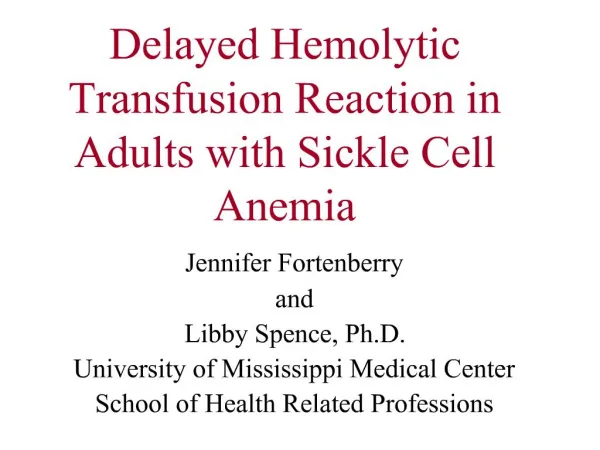 Delayed Hemolytic Transfusion Reaction in Adults with Sickle Cell Anemia