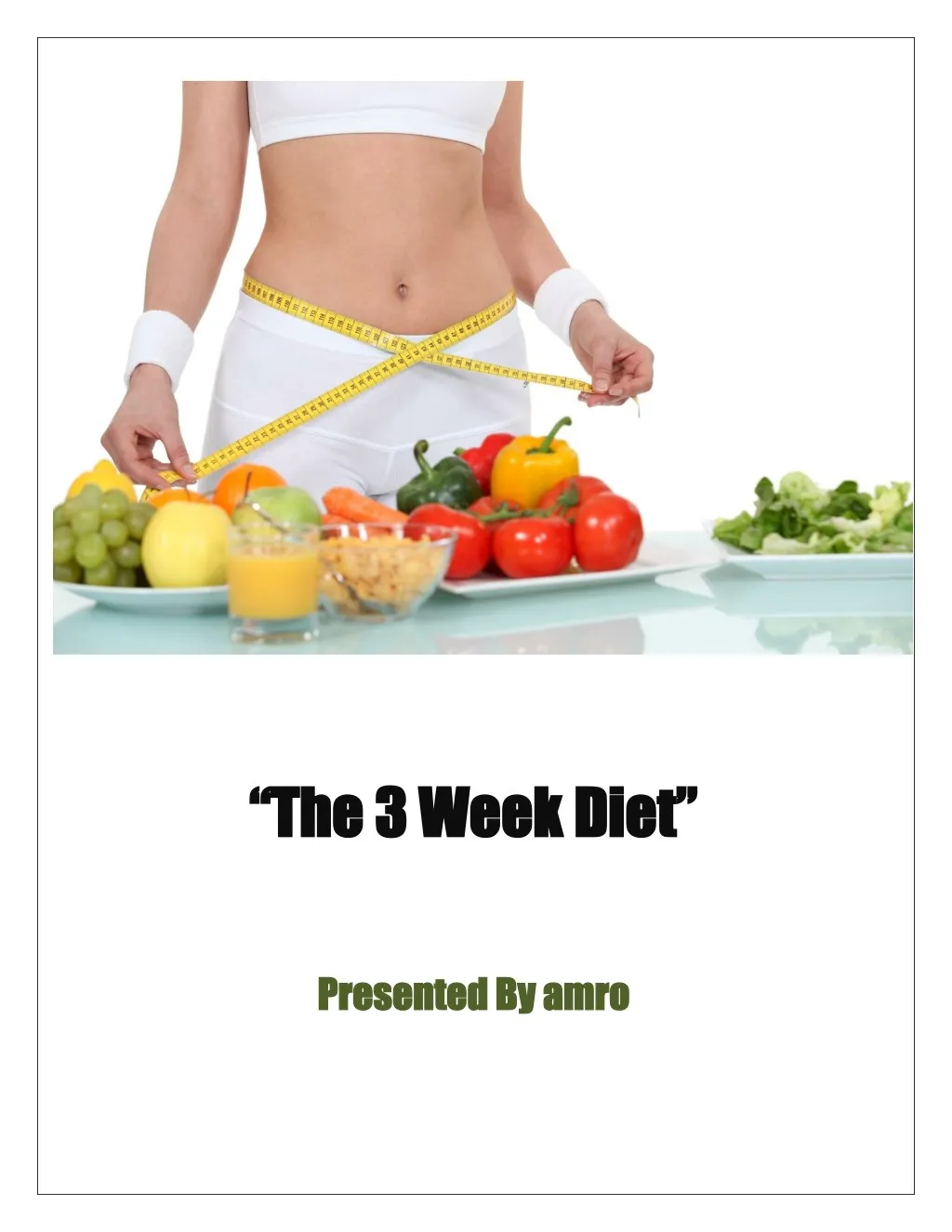 the 3 week diet the 3 week diet