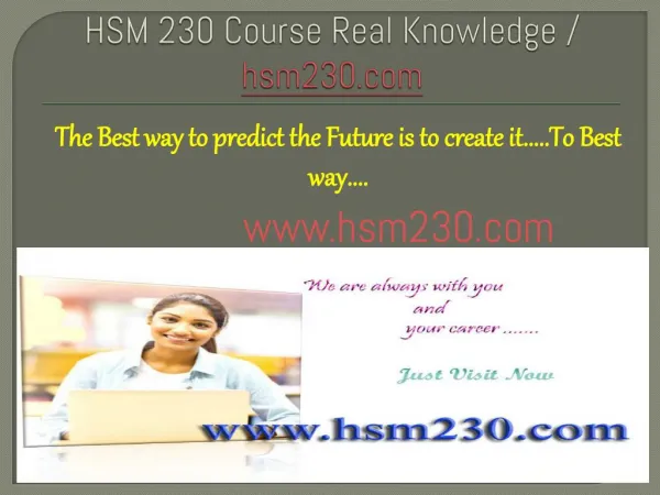 HSM 230 Course Real Knowledge / hsm230.com